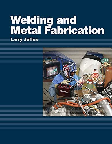 welding metal fabrication jeffus|welding and metal fabrication delmar.